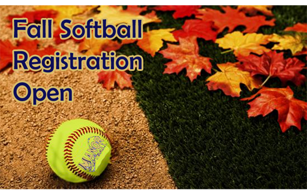 Fall Softball Registrations Open Now