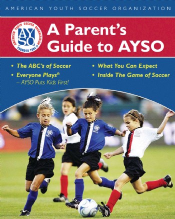 Parent's Guide to AYSO