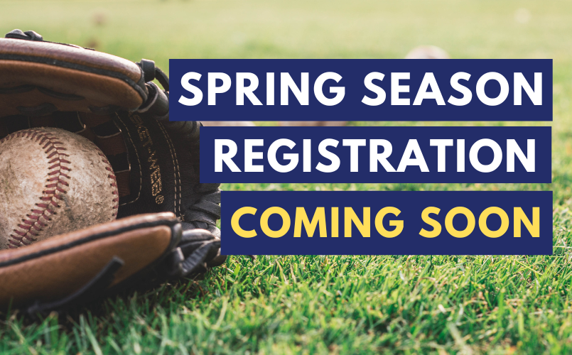 Spring Season Registration: COMING SOON!