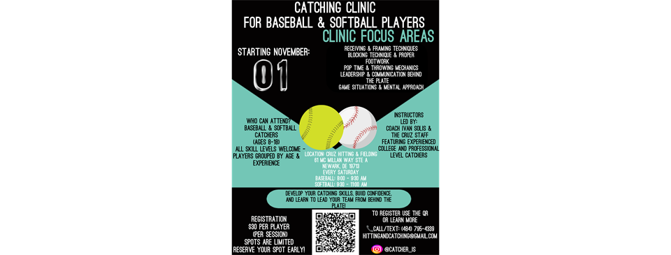 Cruz Hitting and Fielding Catching Clinics - Starting Soon!